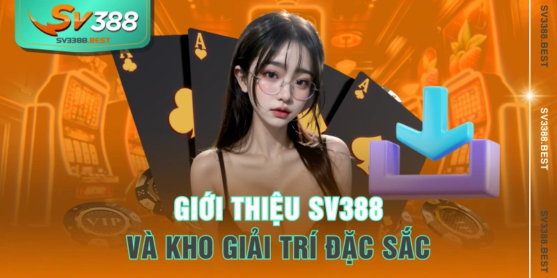 Giới thiệu SV388 và kho giải trí đặc sắc